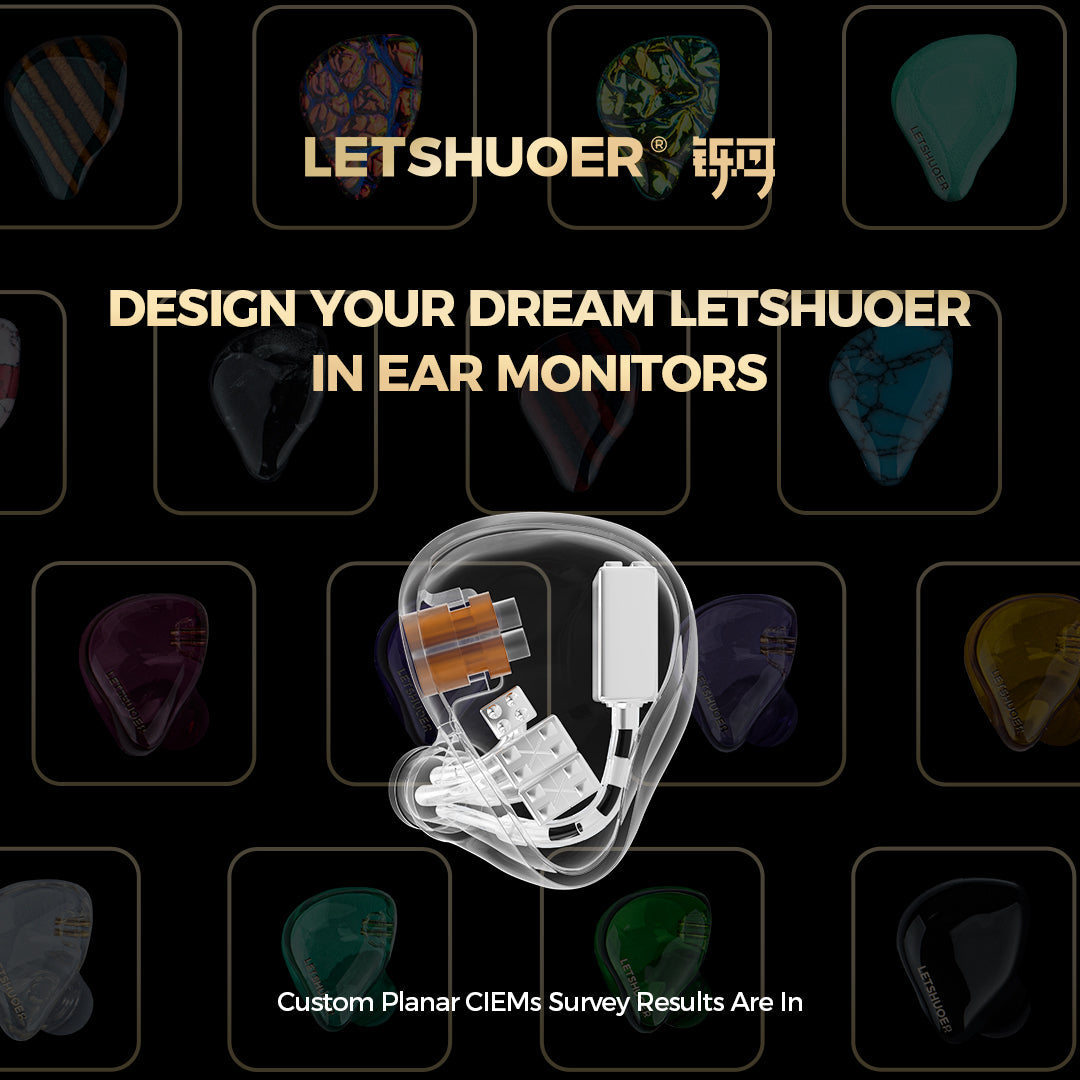 Planar Custom In-Ear Monitors -Survey Results – letshuoer